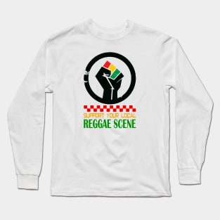 Support Your Local Reggae Scene Black Hand Long Sleeve T-Shirt